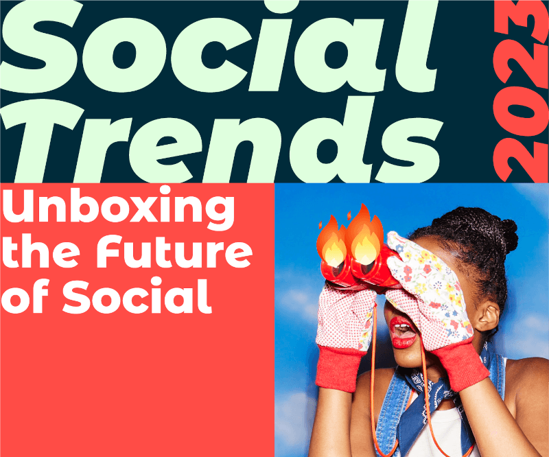 Graphic with woman looking into binoculars and text that reads "Social Trends 2023" and "Unboxing the Future of Social"