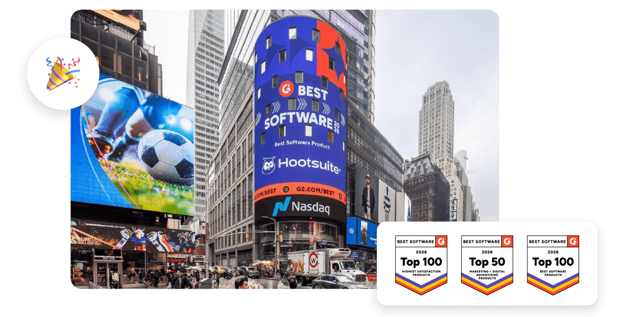 Nasdaq billboard in Times Square displays Hootsuite's G2 Best Software award, with soccer imagery on adjacent screen and award badges below